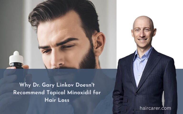 Why Dr. Gary Linkov Doesn't Recommend Topical Minoxidil for Hair Loss